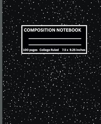 Composition College Ruled Notebook With Space Pattern: Cute Aesthetic Journal for School, college ,Campus,Students and Work | Perfect gift for teens ,women and men |7.5 × 9.25 Inches 100 pages