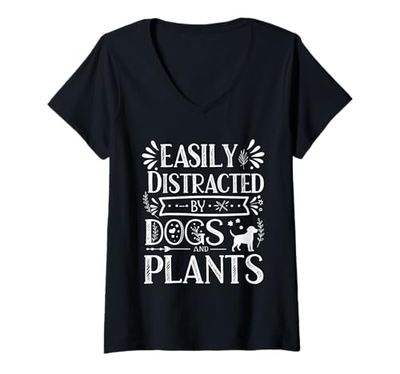 Womens Easily Distracted By Dogs and Plants Nature Lover V-Neck T-Shirt