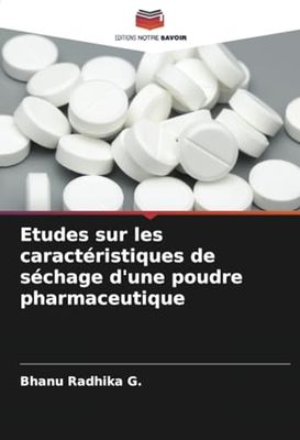 Etudes sur les caractéristiques de séchage d'une poudre pharmaceutique
