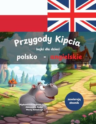 Bajki dla dzieci na dobranoc | polsko - angielskie | english - polish fairy tales for kids | billingual book for kids | dwujęzyczne bajki dla ... słownikiem | with beautiful dictionary
