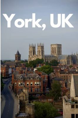 York, UK in 3 Days (Travel Guide 2023 with Photos and Online Maps): All you need to know before you go: 3-days travel plan. Best sights/hotels/restaurants/bars and tours. Online maps with all spots.