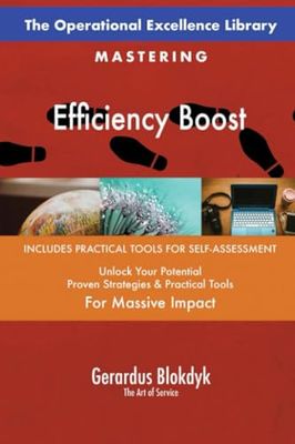 The Operational Excellence Library; Mastering Efficiency Boost