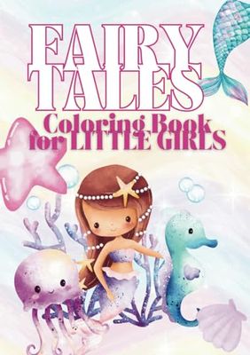 Fairy Tale Coloring Book for Little Girls