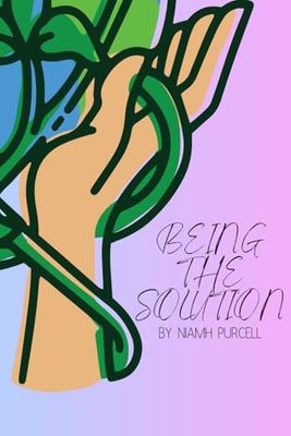Being The Solution
