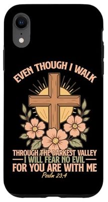 Christian Bible Verse Faith God Cross Flower Psalm 23:4 Even Case for iPhone XR