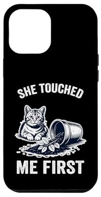 She Touched Me First Cat Plant Kitten Plants Amoureux des chats Coque pour iPhone 12 Pro Max