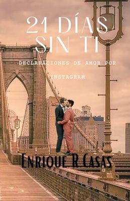 21 días sin ti: Declaraciones de amor por Instagram