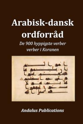 Arabisk-dansk ordforråd: De 900 hyppigste verber verber i Koranen