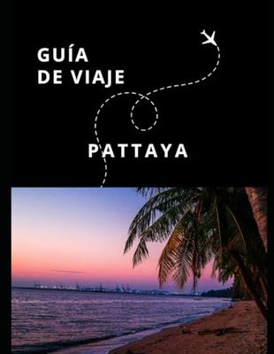 Guía de Viaje de Pattaya