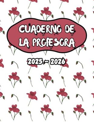 Cuaderno de la profesora 2025-2026: Organización del año escolar 2025-2026 | Planificador semanal y mensual Semana vista | Organización del año escolar 2025-2026 | 156 páginas