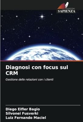 Diagnosi con focus sul CRM: Gestione delle relazioni con i clienti