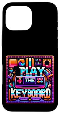 I Play The Keyboard Gamer Streamer Play |||-- Case for iPhone 16 Pro Max