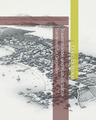 Traumstrände und Kulturschätze: Sardinien für Genießer