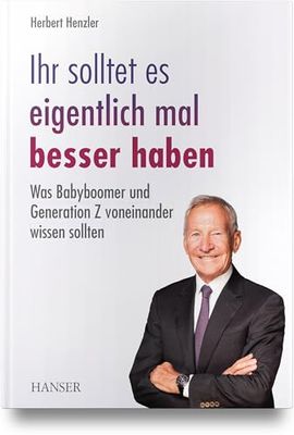 Ihr solltet es eigentlich mal besser haben: Was Babyboomer und Generation Z voneinander wissen sollten