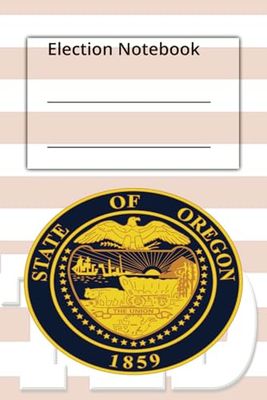 Election Notebook: 2024 Oregon