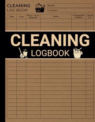 Cleaning Log Book: Simple Daily Cleaning Record Book For Home, Office, Cafes, Hotels, Restaurants & Other Businesses | Large