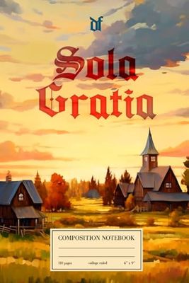 Sola gratia Composition Notebook: “Sola gratia” phrase in a painting aesthetic Composition Notebook | For Study Groups, College Students, Everyday ... and Bible students, youth leaders, or pastors