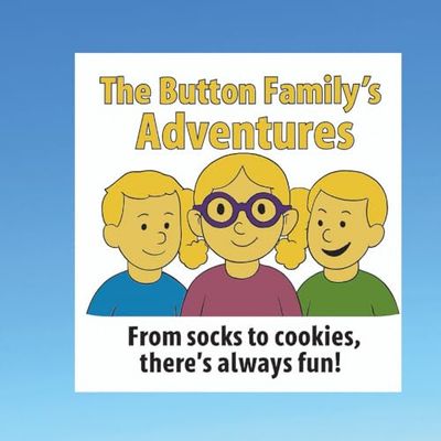 The Button Family's Adventures: From Sock's to cookies there's always fun