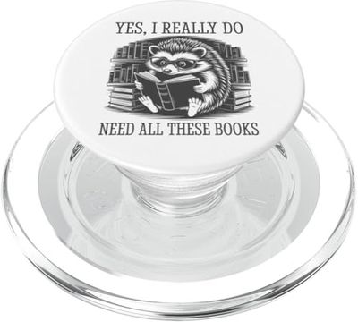 Yes I Really Do Need All These Books PopSockets PopGrip para MagSafe