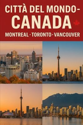 Città Del Mondo : Città Canadesi