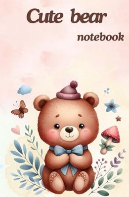 Cute bear notebook: Size at 5.5x8.5 inches 100 Pages