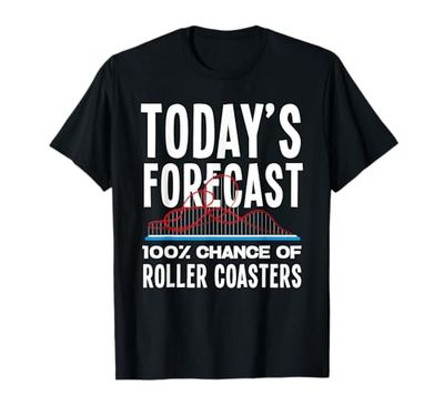 Funny Today's Forecast 100% Chance Of Roller Coasters T-Shirt