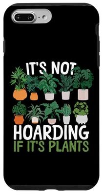 Gardening Potted Plant Pun It's Not Hoarding If It's Plants Case for iPhone 7 Plus/8 Plus