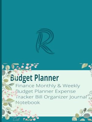 Budget Planner : Finance Monthly & Weekly Budget Planner Expense Tracker Bill Organizer Journal Notebook