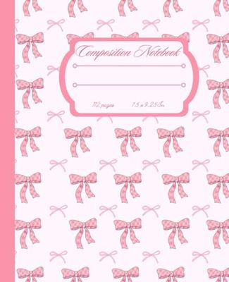 Preppy Pink Aesthetic Coquette Composition Notebook: Cute Pink Bows College Ruled Journal - Coquette Aesthetic - Ideal for Girly Girls , Teens and Women - Preppy School Supplies