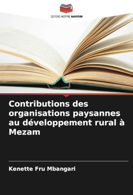 Contributions des organisations paysannes au développement rural à Mezam
