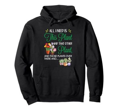 All I Need Is This Plant - Gardening Plants Lover - Gardener Pullover Hoodie
