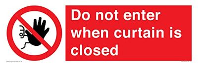 Do not enter when curtain is closed Sign - 450x150mm - L41