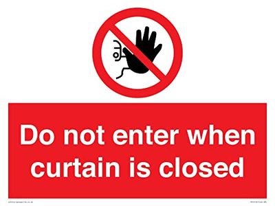Do not enter when curtain is closed Sign - 400x300mm - A3L