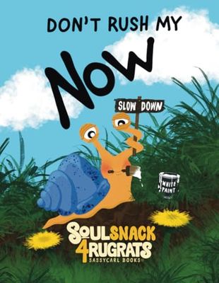 Don’t Rush My Now: Teaching Children the Power of Now