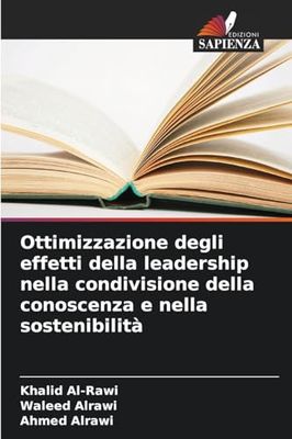 Ottimizzazione degli effetti della leadership nella condivisione della conoscenza e nella sostenibilità