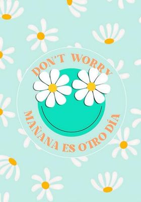 Don't Worry, Mañana Es Otro Día: Agenda sin Fecha Todo En Uno