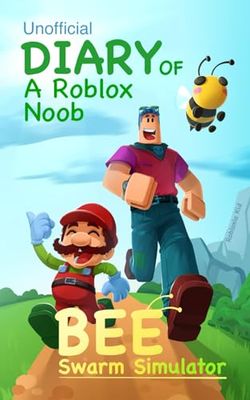 Unofficial Diary of a Roblox Noob: Bee Swarm Simulator (Book 2) (Diary of a Roblox Noob - Unofficial Roblox Book Series for Kids)