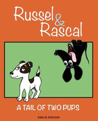 Russel & Rascal: A tail of two pups