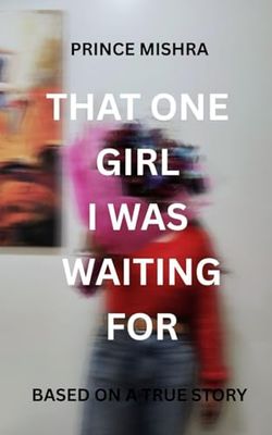 THAT ONE GIRL I WAS WAITING FOR