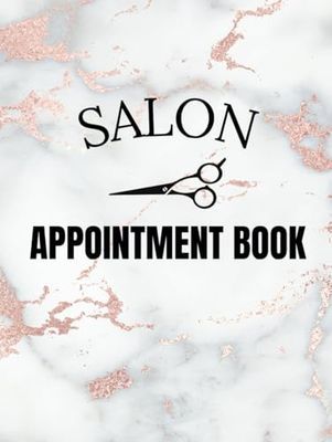 Salon Appointment Book: 52 Week Undated Schedule for Daily and Weekly Appointments in 15-Minute Increments from 8am to 8pm, Monday to Sunday