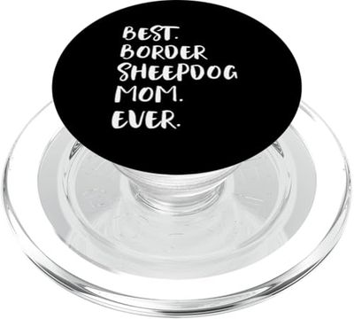 Border Sheepdogs Best Border Sheepdog Mom Ever PopSockets PopGrip para MagSafe