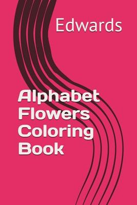 Alphabet Flowers Coloring Book