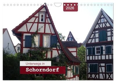 Unterwegs in Schorndorf (Wandkalender 2026 DIN A4 quer), CALVENDO Monatskalender: Ein Bummel durch die DAIMLER-Stadt