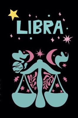 Libra Journal: A Wonderful Way to Document Your Cosmic Journey