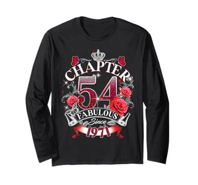 Womens Chapter 54 Fabulous Since 1971 54th Birthday Queen Maglia a Manica