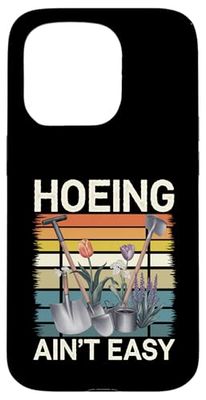 Hoein non è facile Giardinaggio Giardino Inappropriato Uomini Donne Custodia per iPhone 15 Pro