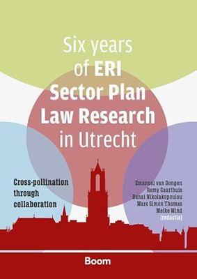 Six years of ERI Sector Plan Law Research in Utrecht: Cross-pollination through collaboration