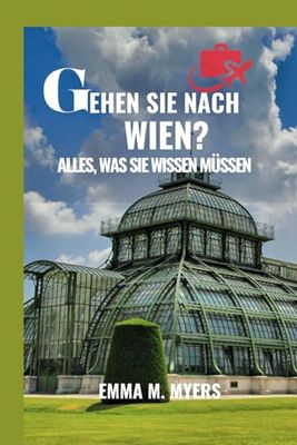GEHEN SIE NACH WIEN?: ALLES, WAS SIE WISSEN MÜSSEN (Exploration Essentials)