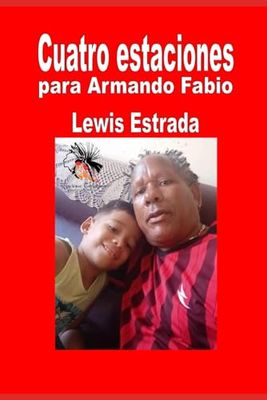 Cuatro estaciones para Armando Fabio