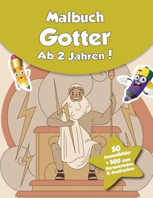 Malbuch für Kinder - Gotter (ab 2 Jahren): 50 Ausmalbilder + 500 zum Herunterladen & Ausdrucken!